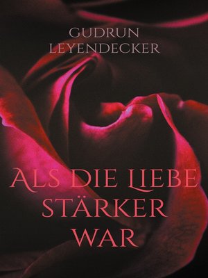 cover image of Als die Liebe stärker war